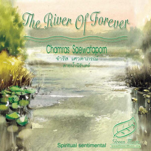 CD Chamras Saewataporn - The River of Forever, Green...